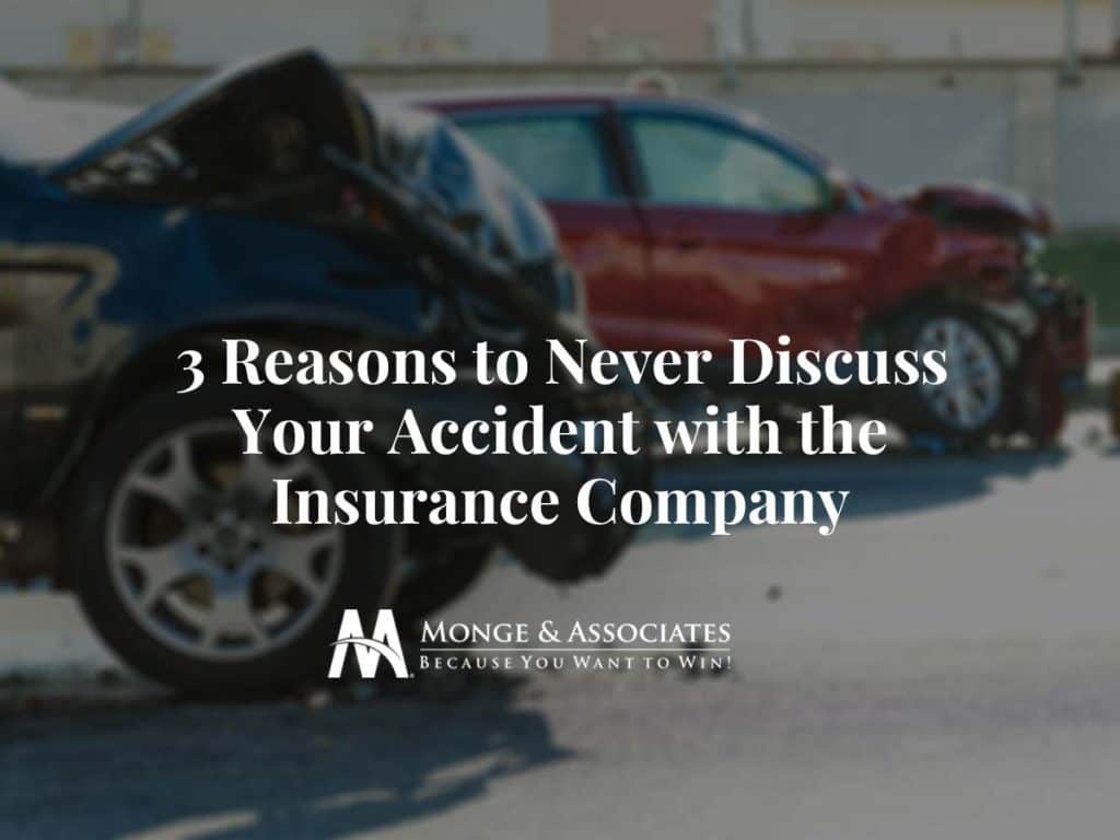 3 Reasons to Never Discuss Your Accident with the Insurance Company