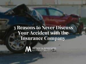 3 Reasons to Never Discuss Your Accident with the Insurance Company