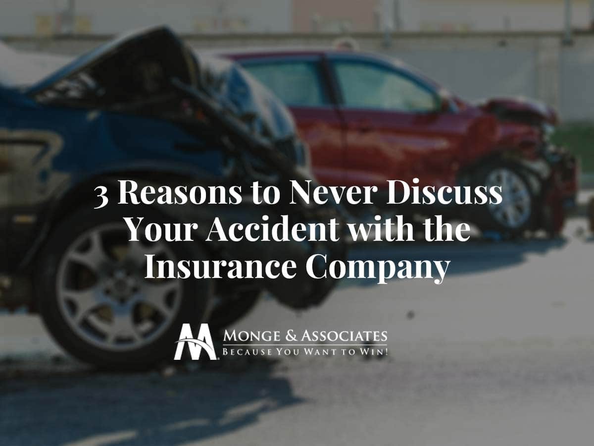 3 Reasons to Never Discuss Your Accident with the Insurance Company