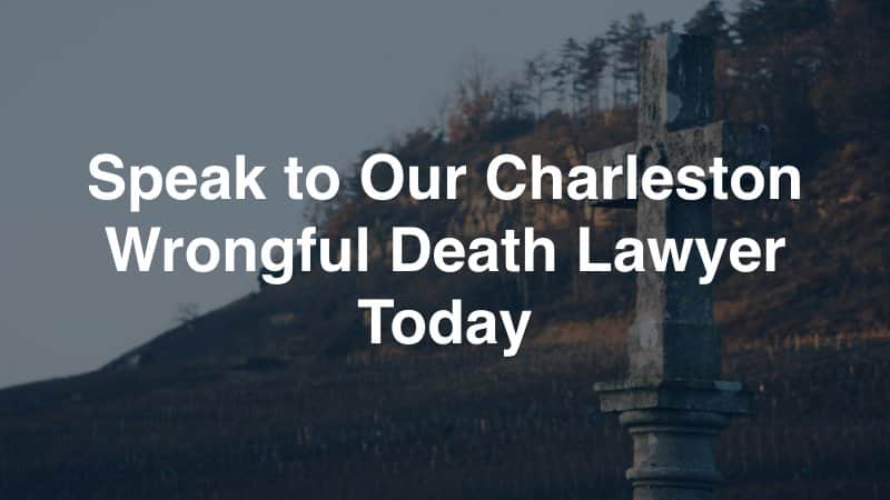 Charleston Wrongful Death Lawyer