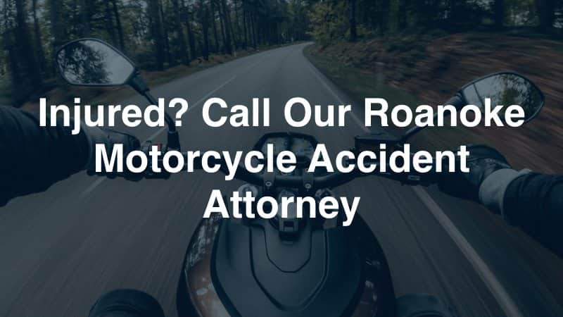 Roanoke Motorcycle Accident Attorney