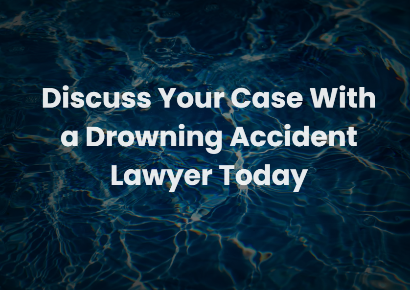Water surface background with text encouraging victims to discuss their case with a drowning accident lawyer after a drowning or near-drowning incident.