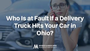 An Ohio delivery accident victim on the phone after delivery accident with text: "Who Is at Fault If a Delivery Truck Hits Your Car in Ohio?"